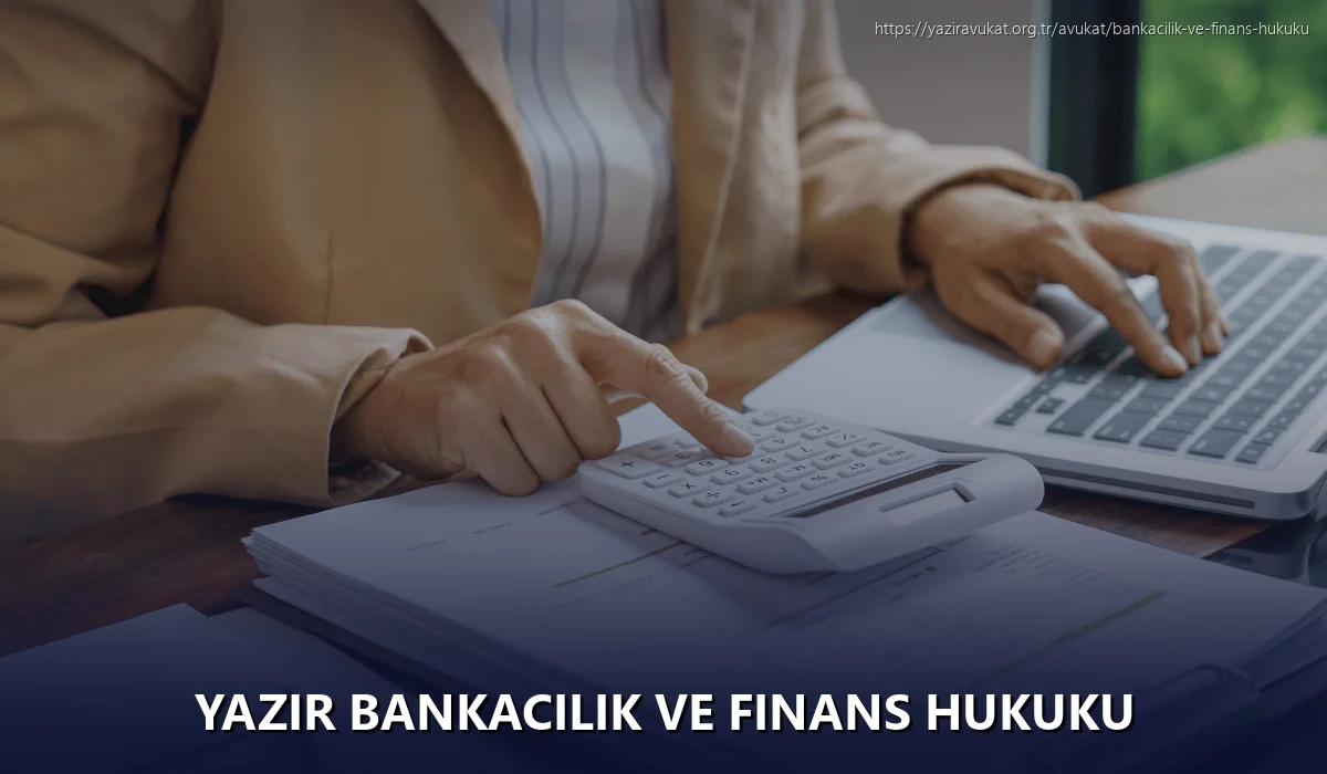Yazır Bankacılık ve Finans Hukuku