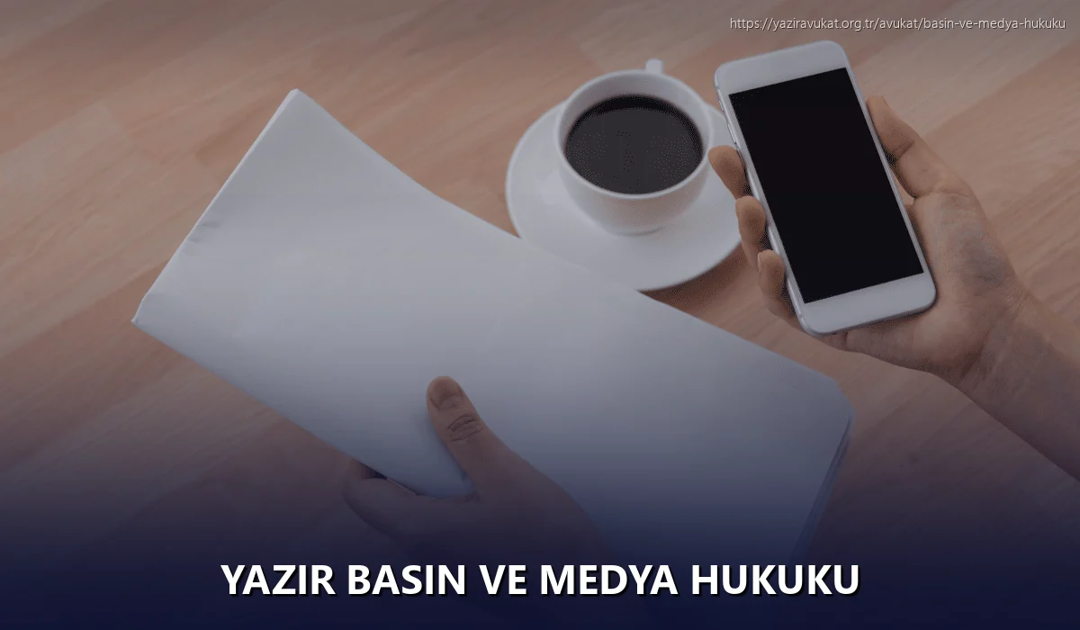 Yazır Basın ve Medya Hukuku