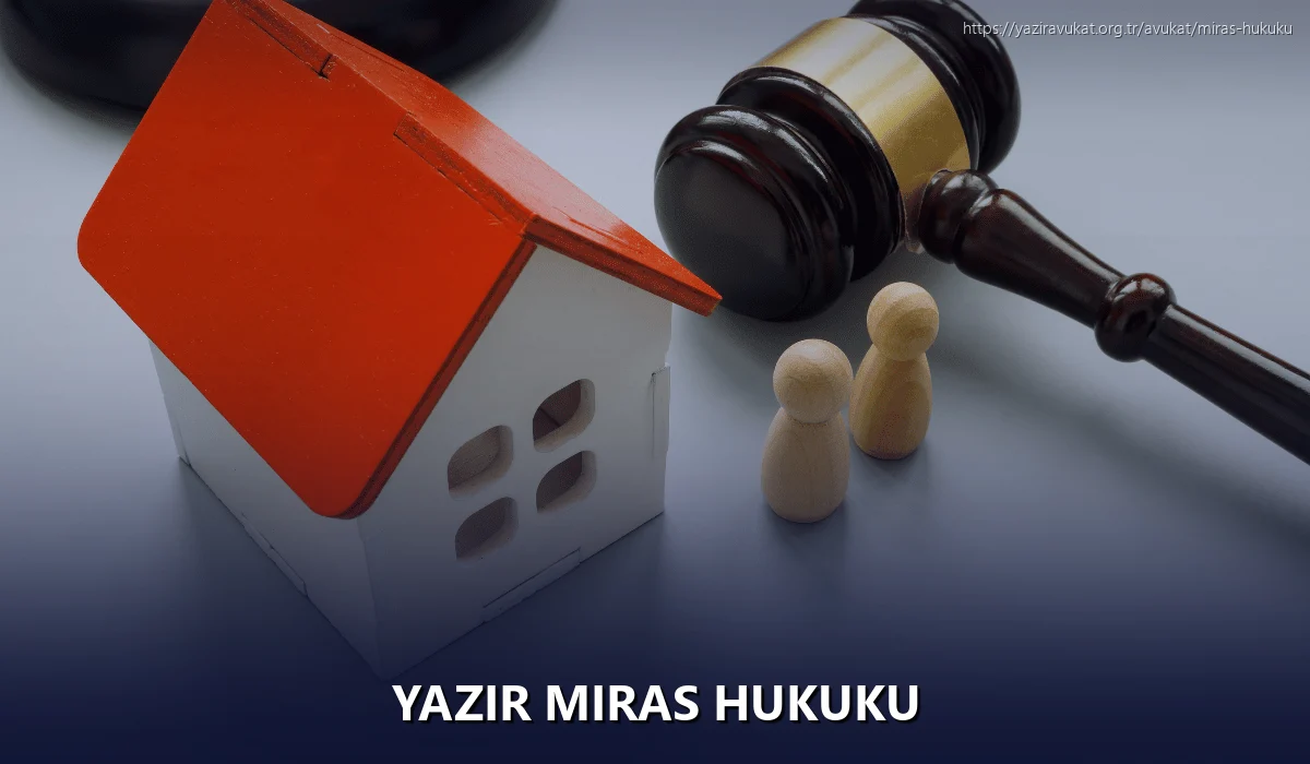 Yazır Miras Hukuku