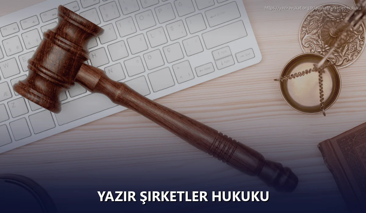 Yazır Şirketler Hukuku