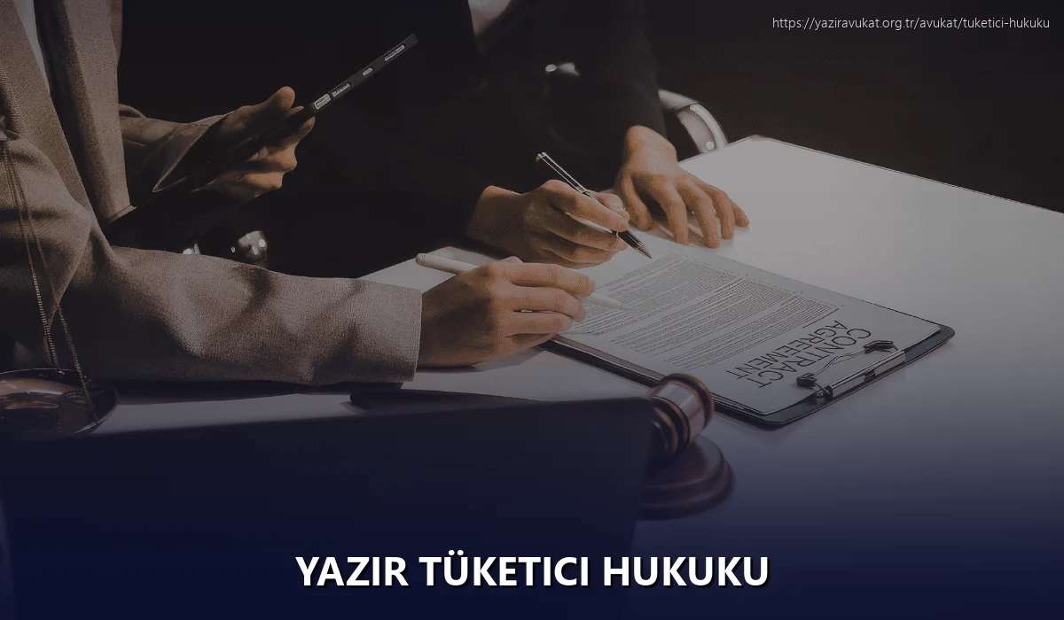 Yazır Tüketici Hukuku